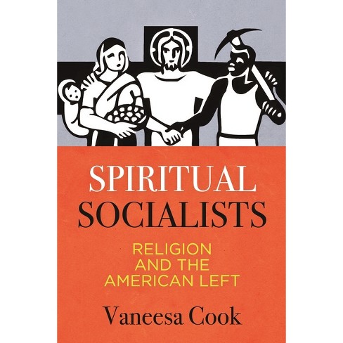 Spiritual Socialists - by  Vaneesa Cook (Hardcover) - image 1 of 1