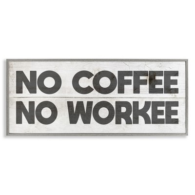 Stupell Industries No Coffee Funny Office Phrase, 24" x 10"