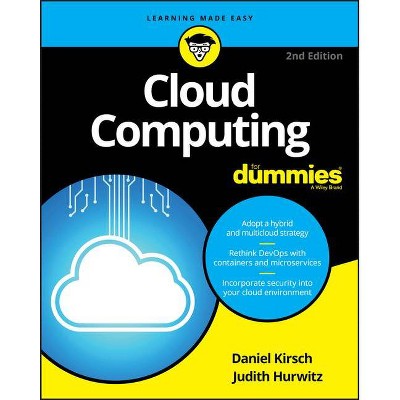 Cloud Computing for Dummies - 2nd Edition by  Judith S Hurwitz & Daniel Kirsch (Paperback)