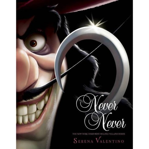 Never Never (villains, Book 9) - By Serena Valentino (hardcover) : Target