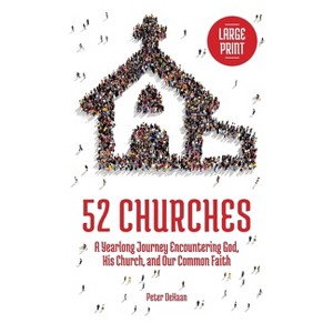 52 Churches - (Visiting Churches) Large Print by Peter DeHaan - 1 of 1