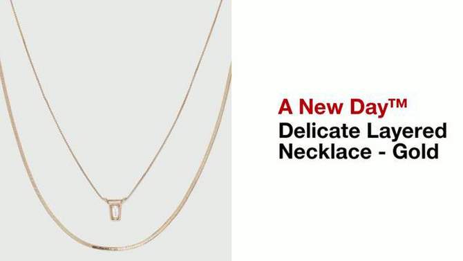 Delicate Layered Necklace - A New Day&#8482; Gold, 2 of 5, play video