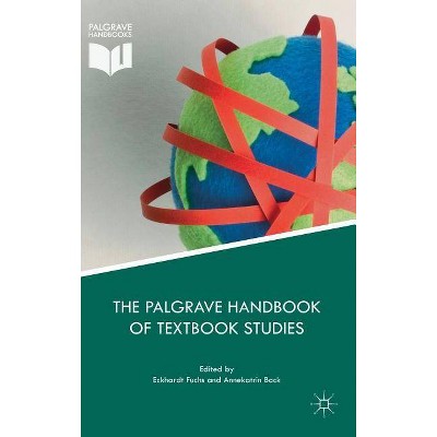 The Palgrave Handbook of Textbook Studies - by  Eckhardt Fuchs & Annekatrin Bock (Hardcover)