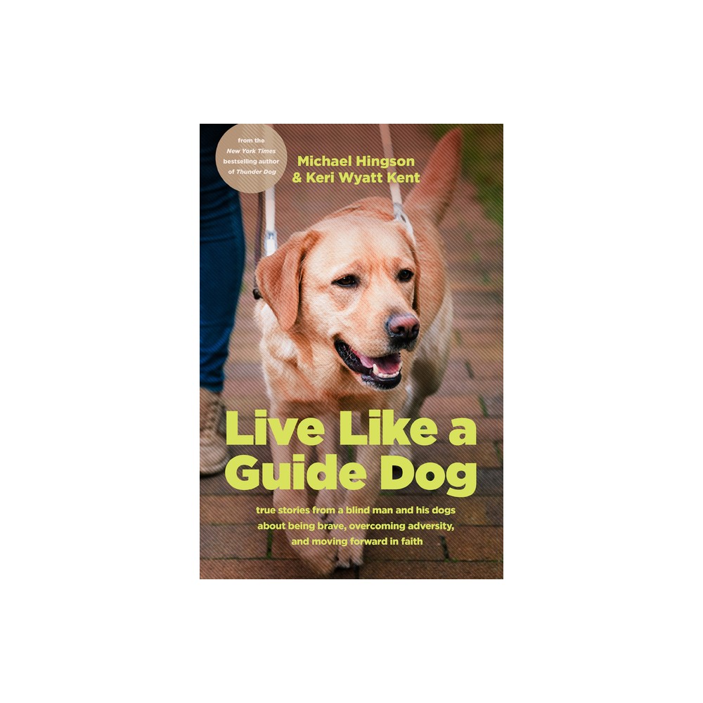 Live Like a Guide Dog