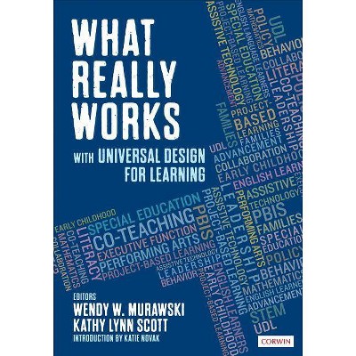 What Really Works with Universal Design for Learning - by  Wendy Murawski & Kathy Lynn Scott (Paperback)