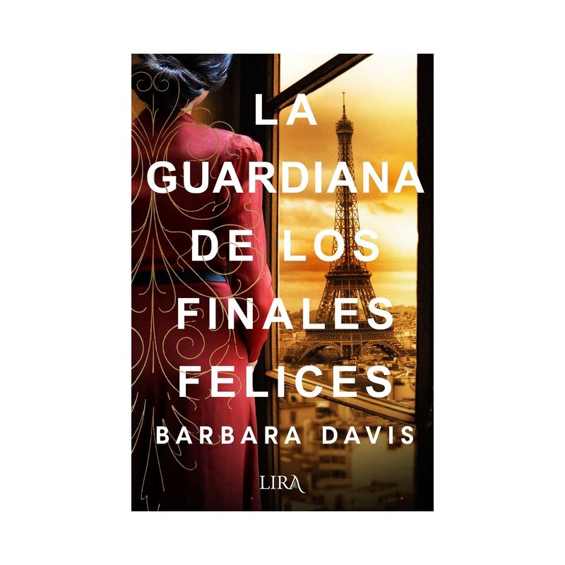 La Guardiana de Los Finales Felices - by  Barbara Davis (Paperback), 1 of 2