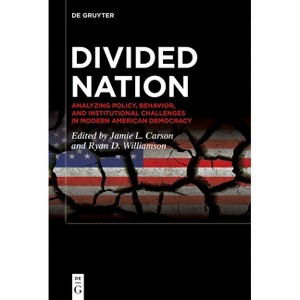 Divided Nation - by  Jamie L Carson & Ryan D Williamson (Paperback) - 1 of 1