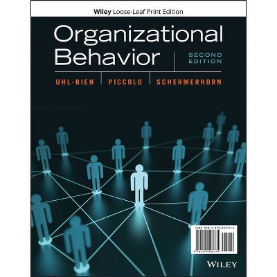 Organizational Behavior - by  Mary Uhl-Bien & Ronald F Piccolo & John R Schermerhorn (Loose-Leaf)