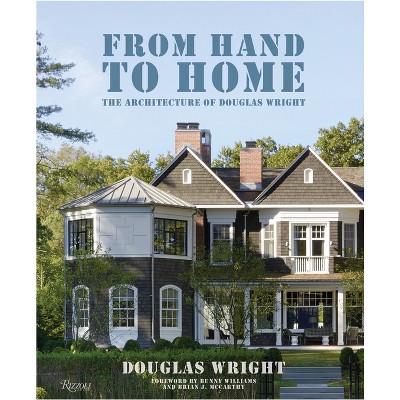 From Hand to Home - by  Douglas Wright (Hardcover)
