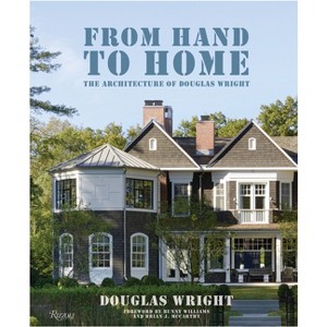 From Hand to Home - by  Douglas Wright (Hardcover) - 1 of 1