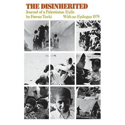 The Disinherited - (Mr Modern Reader PB-248) 2nd Edition by  Fawaz Turki (Paperback)