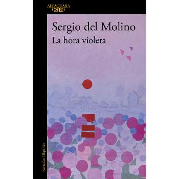 La Hora Violeta / The Violet Hour - by  Sergio del Molino (Paperback)