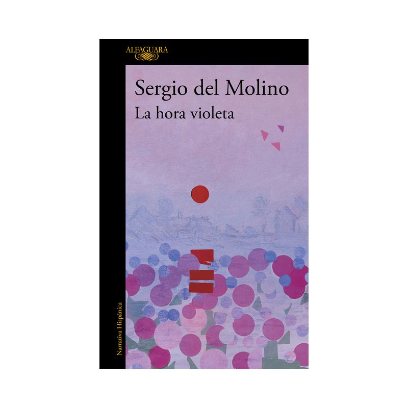 La Hora Violeta / The Violet Hour - by  Sergio del Molino (Paperback), 1 of 2