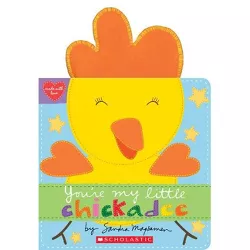 You're My Little Chickadee - by Sandra Magsamen (Board Book)