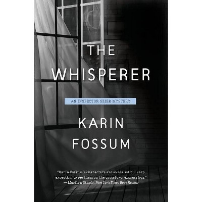 The Whisperer, 13 - (Inspector Sejer Mysteries) by  Karin Fossum (Paperback)