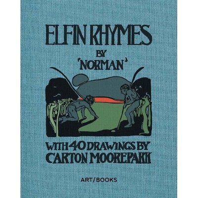 A Book of Elfin Rhymes - by  Norman (Hardcover)