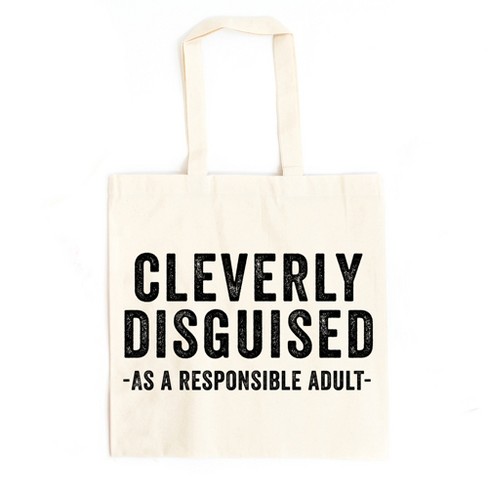 City Creek Prints Cleverly Disguised As A Responsible Adult Canvas Tote Bag - 15x16 - Natural - image 1 of 2