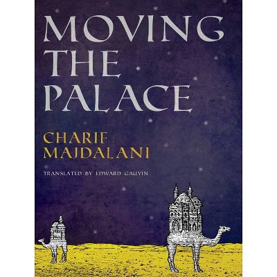 Moving the Palace - by  Charif Majdalani (Paperback)