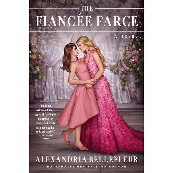 The Fiancée Farce - by  Alexandria Bellefleur (Paperback)
