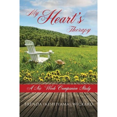 My Heart's Therapy A Six Week Companion Study - (Paperback)