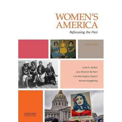 Women's America - 9th Edition by  Linda K Kerber & Jane Sherron de Hart & Cornelia Hughes Dayton & Karissa Haugeberg (Paperback)
