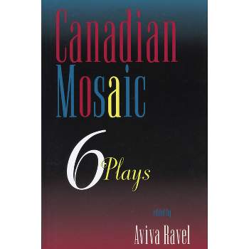 Canadian Mosaic - by  Aviva Ravel (Paperback)