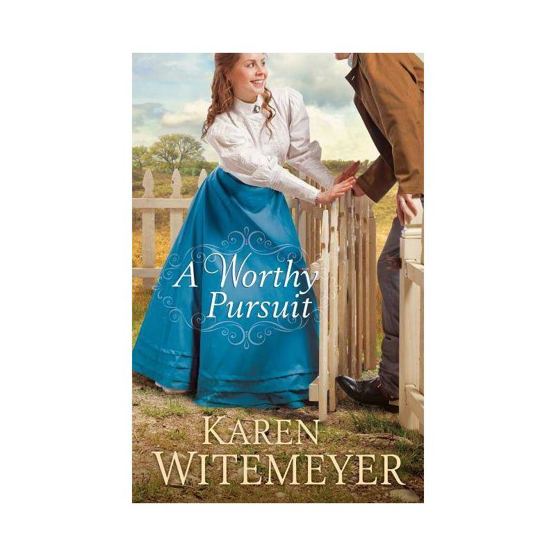 A Worthy Pursuit - by  Karen Witemeyer (Paperback), 1 of 2