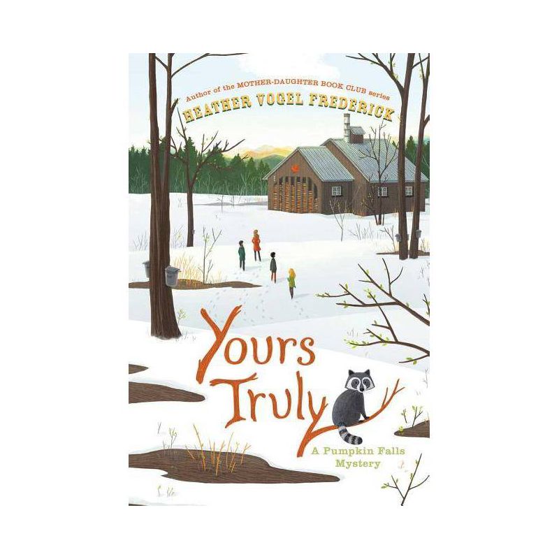 Yours Truly - (Pumpkin Falls Mystery) by  Heather Vogel Frederick (Paperback), 1 of 2