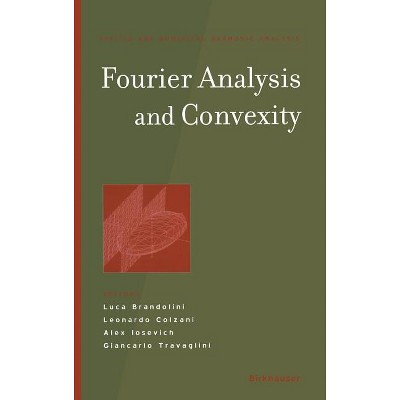 Fourier Analysis and Convexity - (Applied and Numerical Harmonic Analysis) (Hardcover)