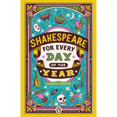 Shakespeare for Every Day of the Year - (Hardcover)