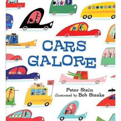 Cars Galore - by  Peter Stein (Board Book)