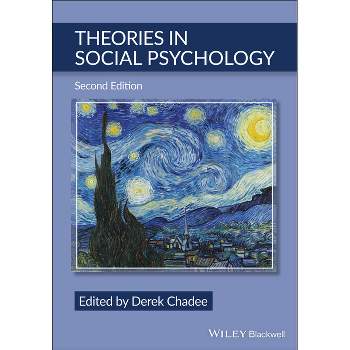 Theories in Social Psychology - 2nd Edition by  Derek Chadee (Paperback)