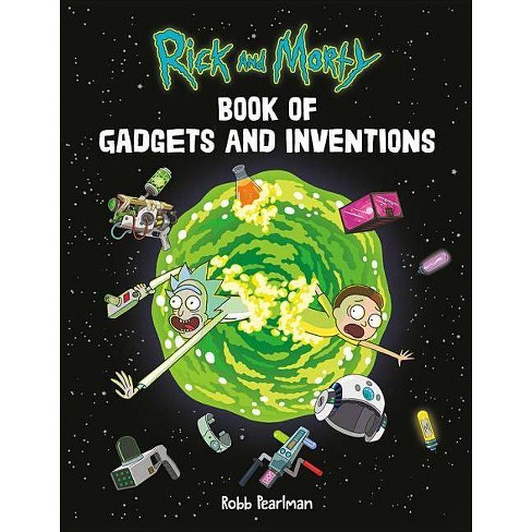 Rick and Morty Book of Gadgets and Inventions - by Robb Pearlman (Paperback)