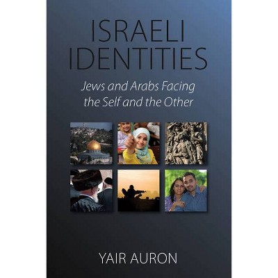 Israeli Identities - by  Yair Auron (Paperback)