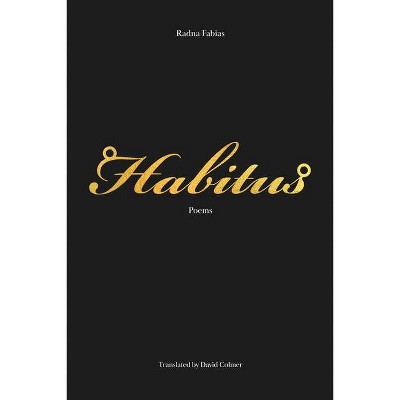 Habitus - by  Radna Fabias (Paperback)