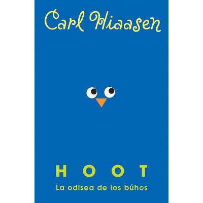 Hoot: La Odisea de Los Búhos / Hoot - by  Carl Hiaasen (Paperback)