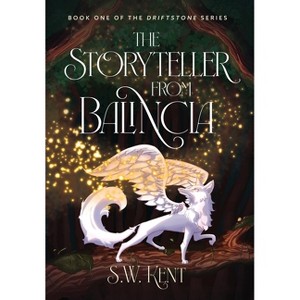 The Storyteller from Balincia - by S W Kent - 1 of 1