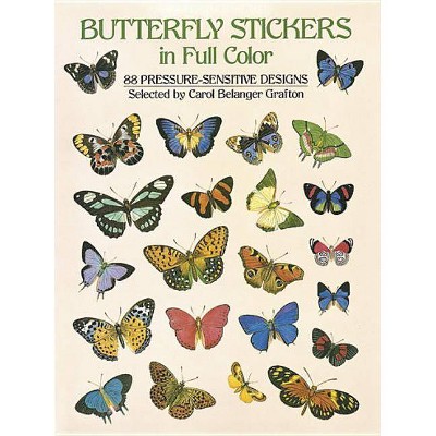 Butterfly Stickers in Full Color - by  Carol Belanger Grafton (Paperback)