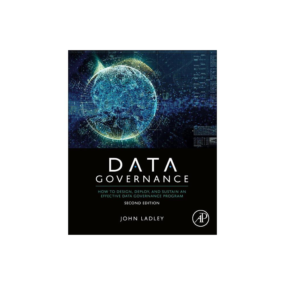 Data Governance - 2nd Edition by John Ladley (Paperback)