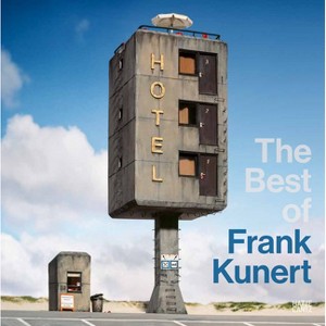 The Best of Frank Kunert - (Hardcover) - 1 of 1