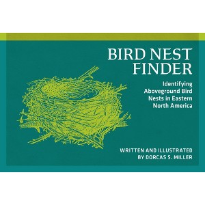 Bird Nest Finder - (Nature Study Guides) by  Dorcas S Miller (Paperback) - 1 of 1