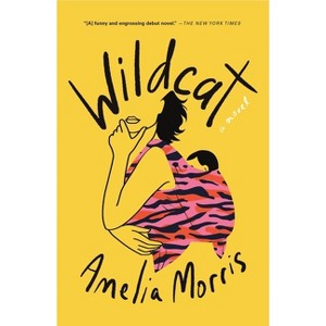 Wildcat - by  Amelia Morris (Paperback) - 1 of 1
