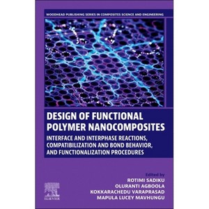 Design of Functional Polymer Nanocomposites - (Woodhead Publishing Composites Science and Engineering) (Paperback) - 1 of 1