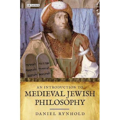 An Introduction to Medieval Jewish Philosophy - (International Library of Historical Studies) by  Daniel Rynhold (Paperback)