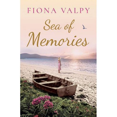 Sea of Memories - by  Fiona Valpy (Paperback)