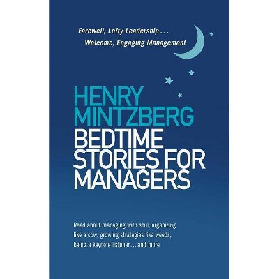 Bedtime Stories for Managers - by  Henry Mintzberg (Paperback)