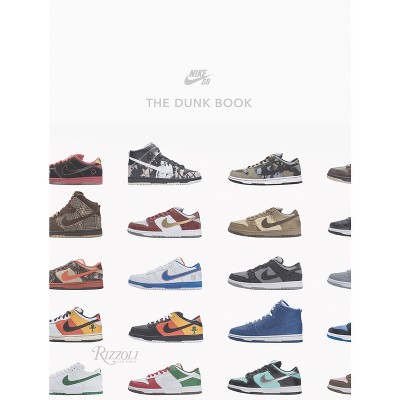 Nike Sb: The Dunk Book - (hardcover) : Target