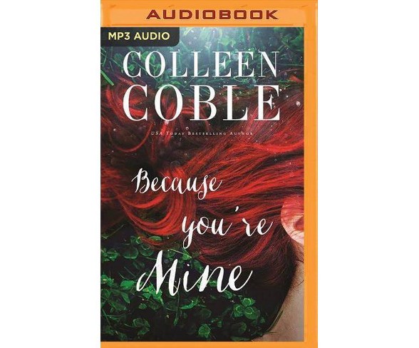 Because You're Mine - by  Colleen Coble (AudioCD)