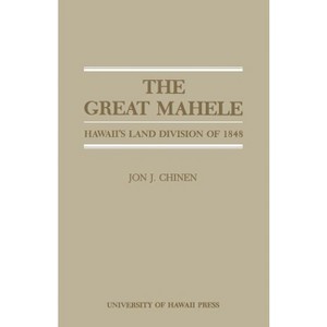 The Great Mahele - by  Jon J Chinen (Paperback) - 1 of 1