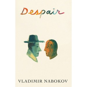 Despair - (Vintage International) by  Vladimir Nabokov (Paperback) - 1 of 1
